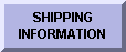 CLICK HERE FOR SHIPPING INFORMATION